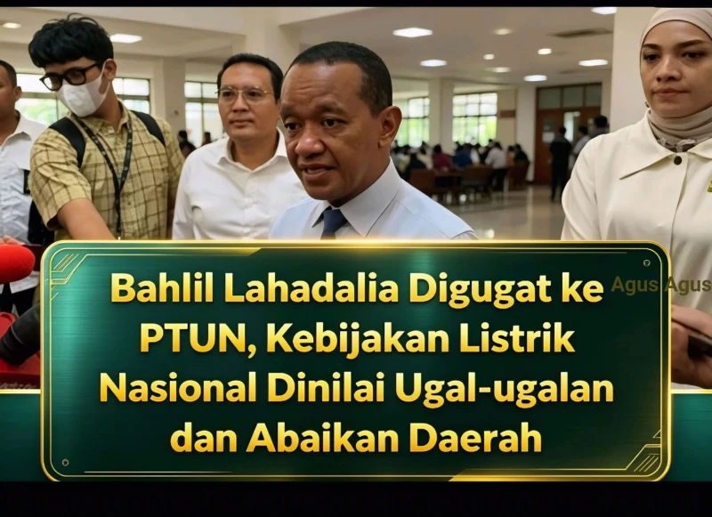 Bahlil Lahadalia Digugat ke PTUN: Kebijakan Listrik Nasional Dinilai Ugal-ugalan dan Abaikan Daerah - www.tajamnews.co.id